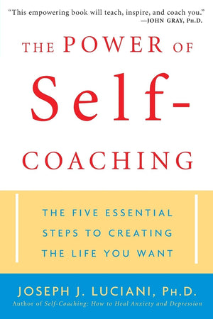 The Power Of Selfcoaching: The Five Essential Steps To Creating The Life You Want-used
