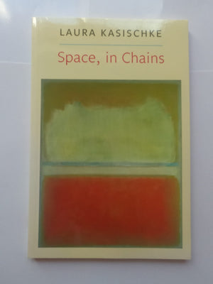 Space, In Chains (Lannan Literary Selections),Used