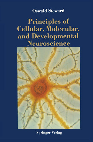 Principles Of Cellular, Molecular, And Developmental Neuroscience,New