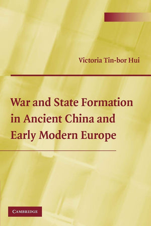 War and State Formation in Ancient China and Early Modern Europe,Used