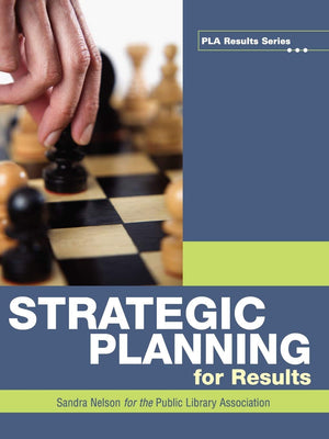 Strategic Planning For Results (Pla Results Series)-used
