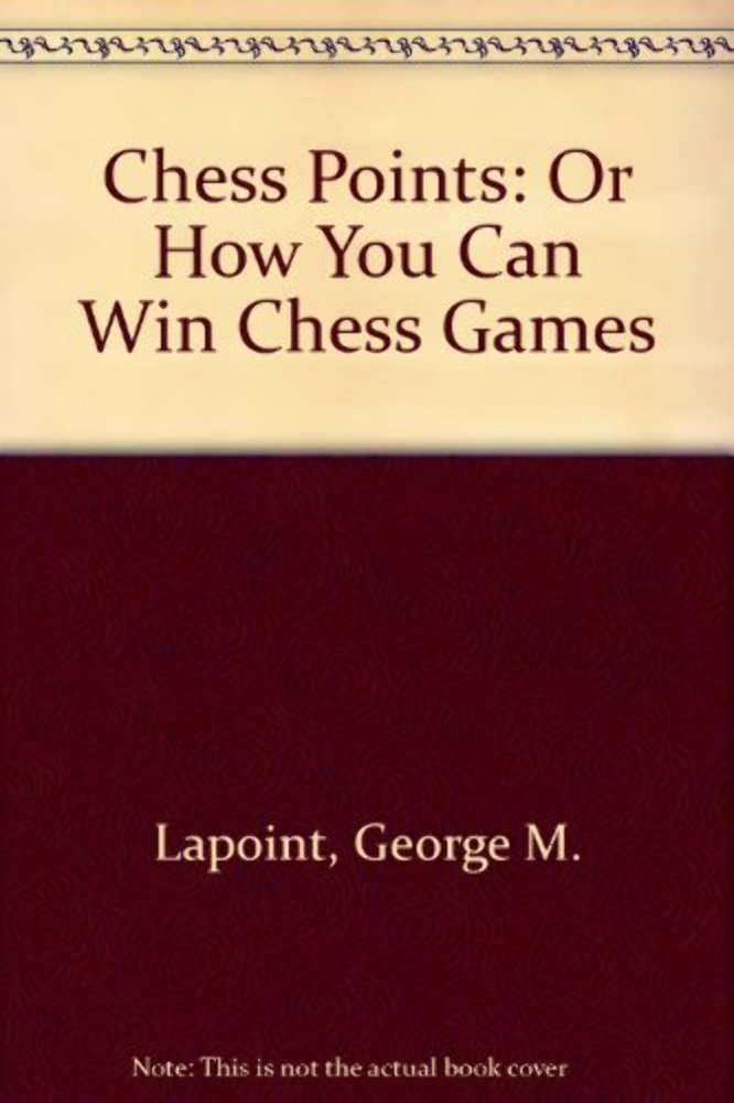 Chess Points: Or How You Can Win Chess Games-used