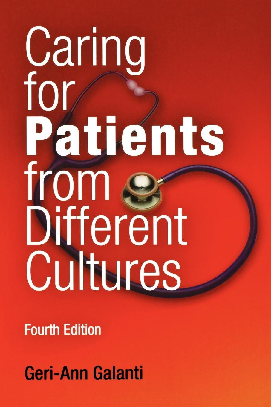 Caring For Patients From Different Cultures,New