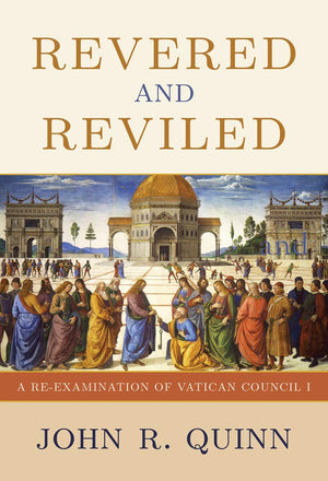 Revered and Reviled: A ReExamination of Vatican Council I,Used