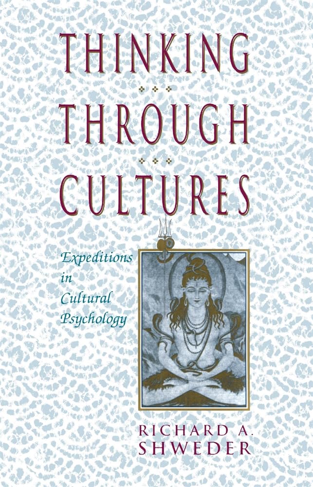 Thinking Through Cultures: Expeditions in Cultural Psychology,New