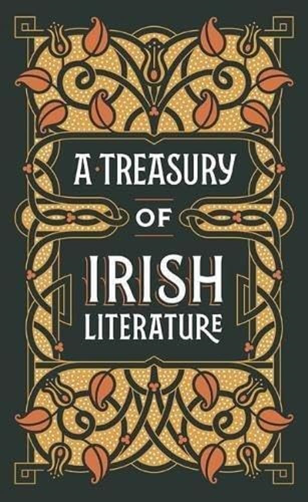 A Treasury of Irish Literature (Barnes & Noble Omnibus Leatherbound Classics)