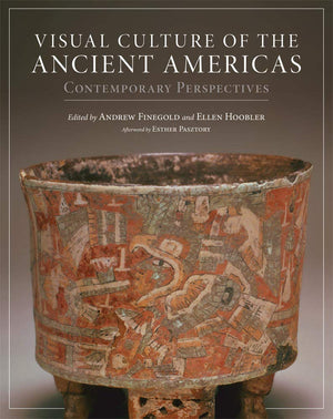 Visual Culture Of The Ancient Americas: Contemporary Perspectives,Used