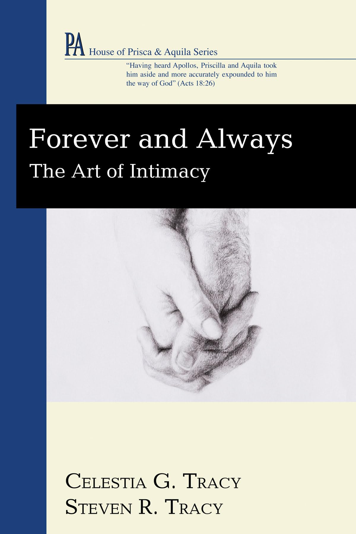 Forever And Always: The Art Of Intimacy (House Of Prisca And Aquila)