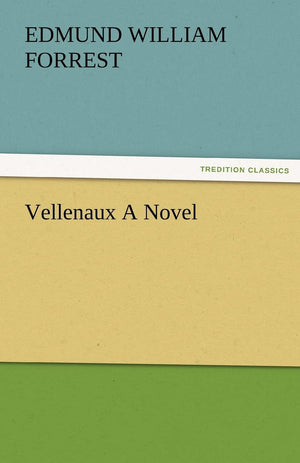 Vellenaux a Novel,Used