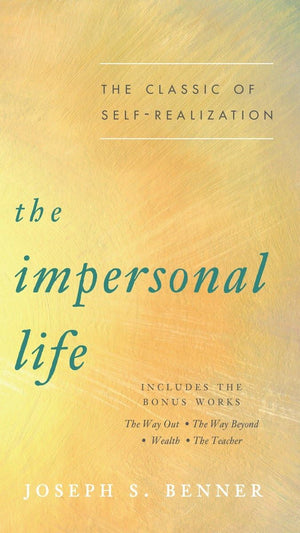 The Impersonal Life: The Classic of SelfRealization,Used