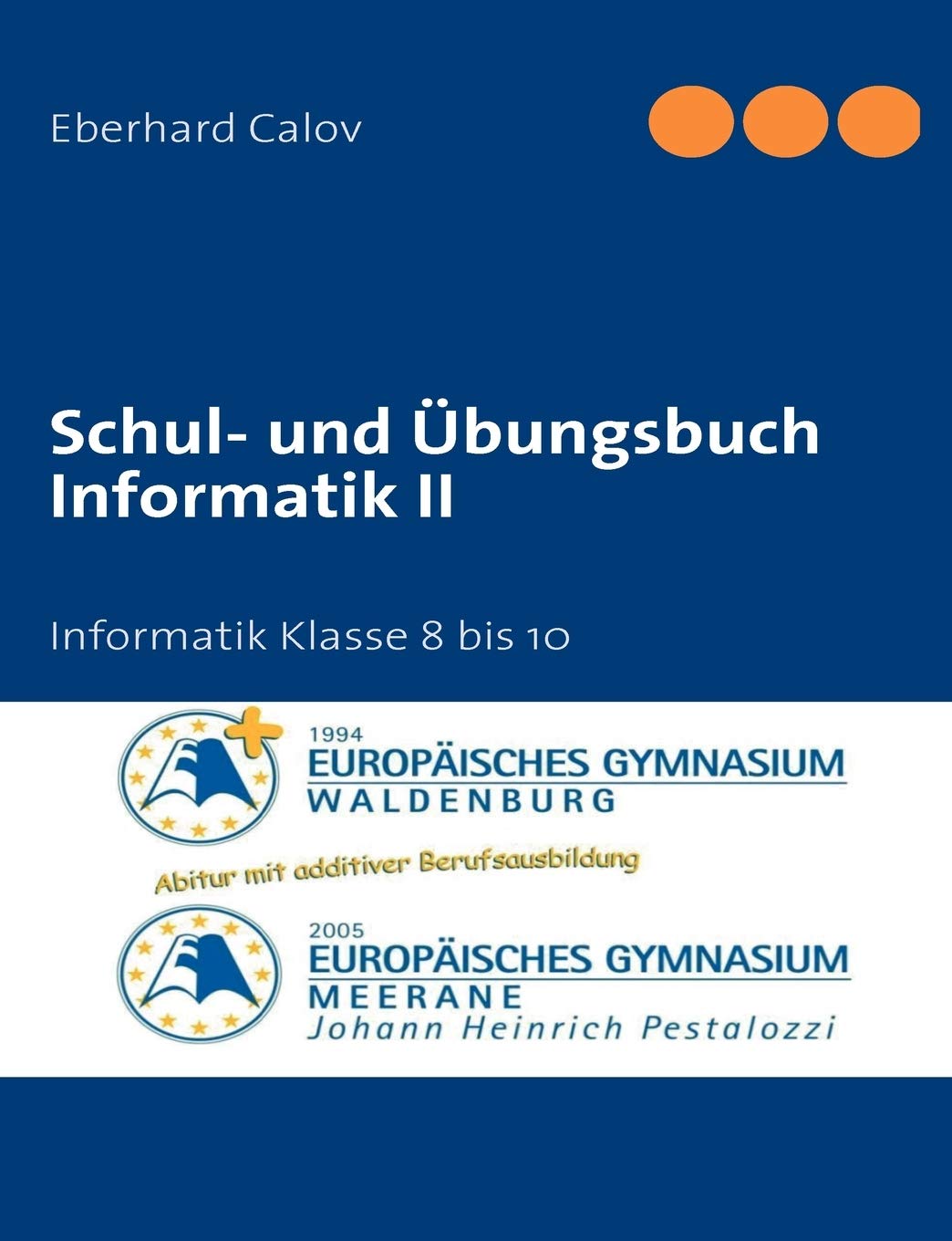 Schul und bungsbuch Informatik II: Informatik Klasse 8 bis 10 (German Edition),Used
