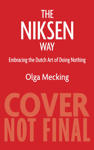 Niksen: Embracing the Dutch Art of Doing Nothing,Used