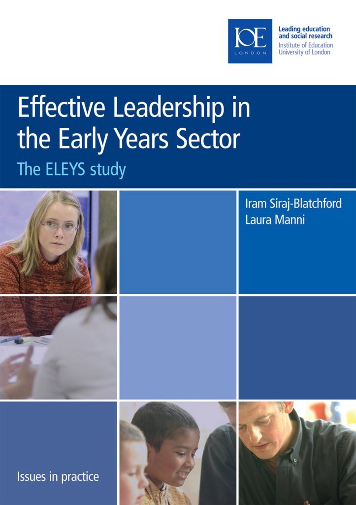 Effective Leadership in the Early Years Sector: The ELEYS Study (Issues in Practice),Used