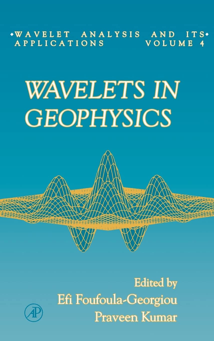 Wavelets in Geophysics (Volume 4) (Wavelet Analysis and Its Applications, Volume 4),Used
