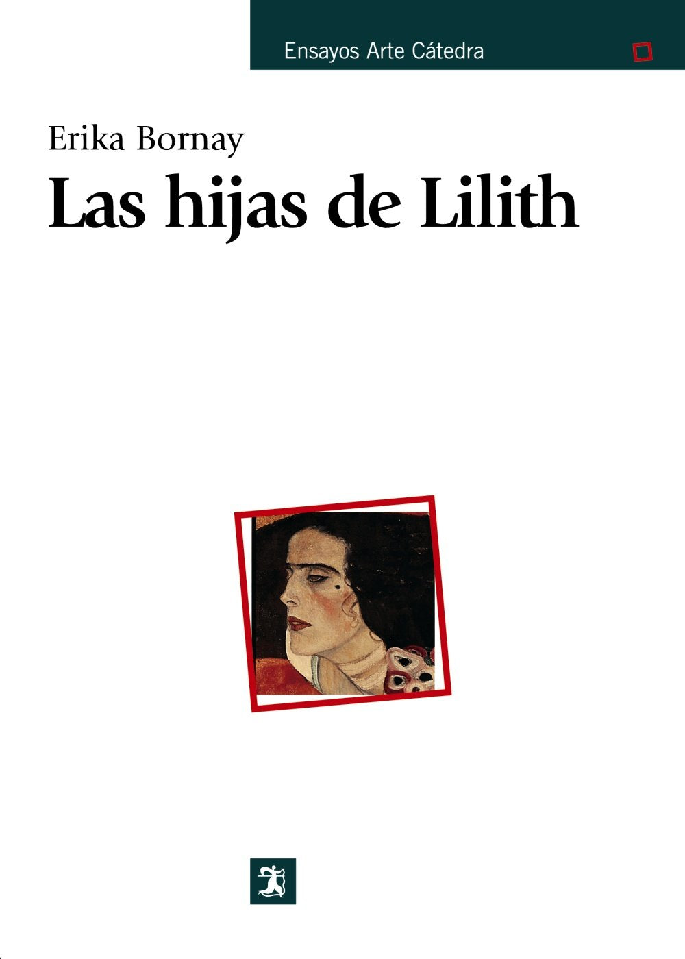 Las hijas de Lilith (Ensayos Arte Catedra) (Spanish Edition),Used