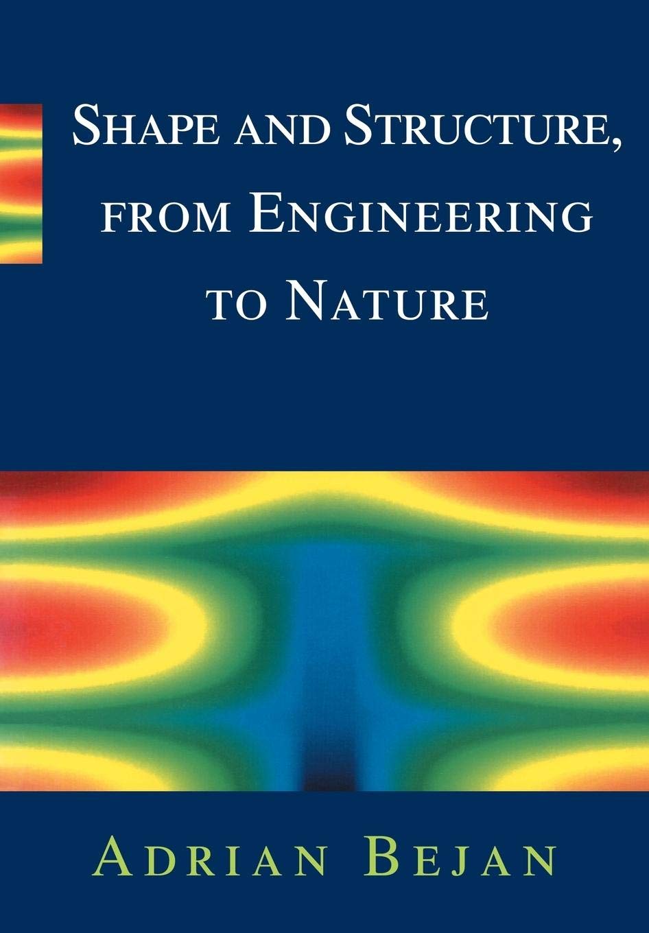 Shape and Structure, from Engineering to Nature,Used