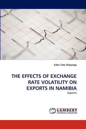 THE EFFECTS OF EXCHANGE RATE VOLATILITY ON EXPORTS IN NAMIBIA: Exports,Used