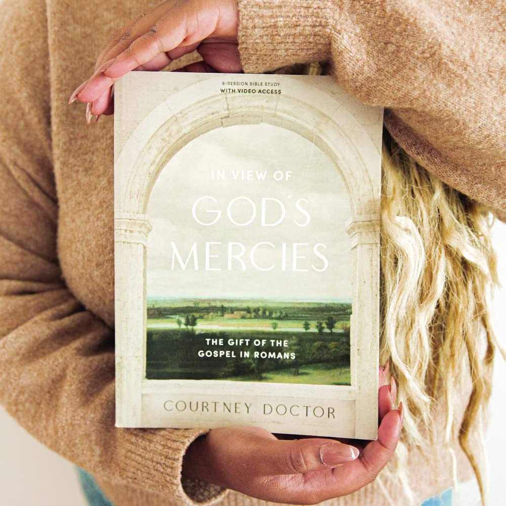 In View of Gods Mercies - Bible Study Book with Video Access: The Gift of the Gospel in Romans-New
