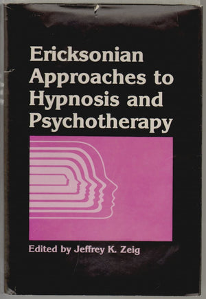 Ericksonian Approaches To Hypnosis And Psychotherapy,New