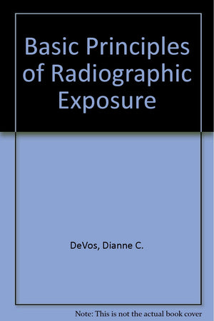Basic Principles of Radiographic Exposure,Used
