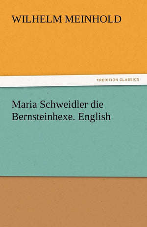 Maria Schweidler Die Bernsteinhexe. English,Used