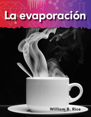 Teacher Created Materials  Science Readers: A Closer Look: La evaporacin (Evaporation)  Grade 2  Guided Reading Level G (Sc,Used