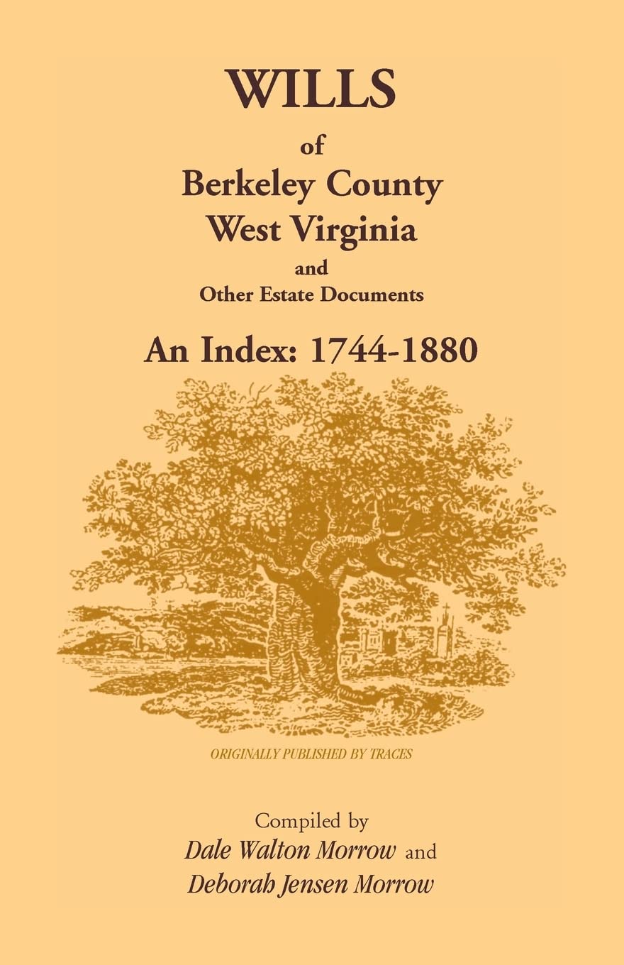 Wills of Berkeley County, West Virginia 17441880,Used
