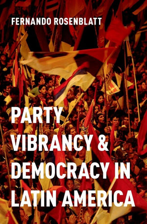 Party Vibrancy and Democracy in Latin America,Used