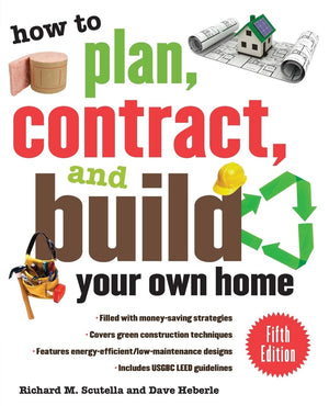 How to Plan, Contract, and Build Your Own Home, Fifth Edition: Green Edition (How to Plan, Contract & Build Your Own Home),Used