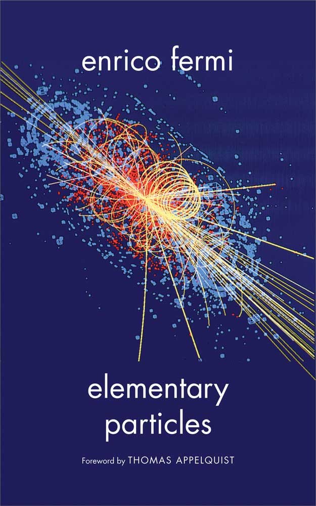 Elementary Particles (The Silliman Memorial Lectures Series),Used