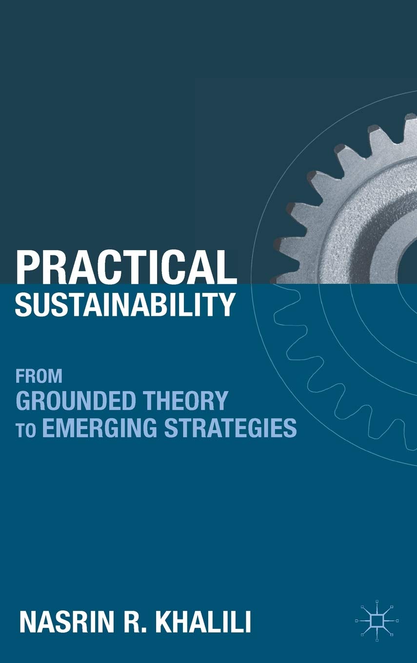 Practical Sustainability: From Grounded Theory to Emerging Strategies,Used