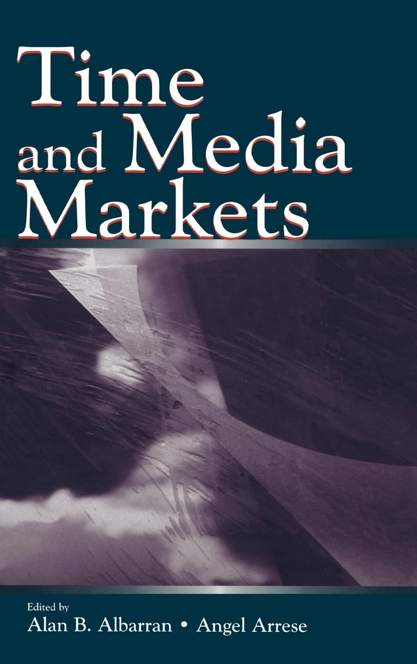 Time and Media Markets (Routledge Communication Series),Used