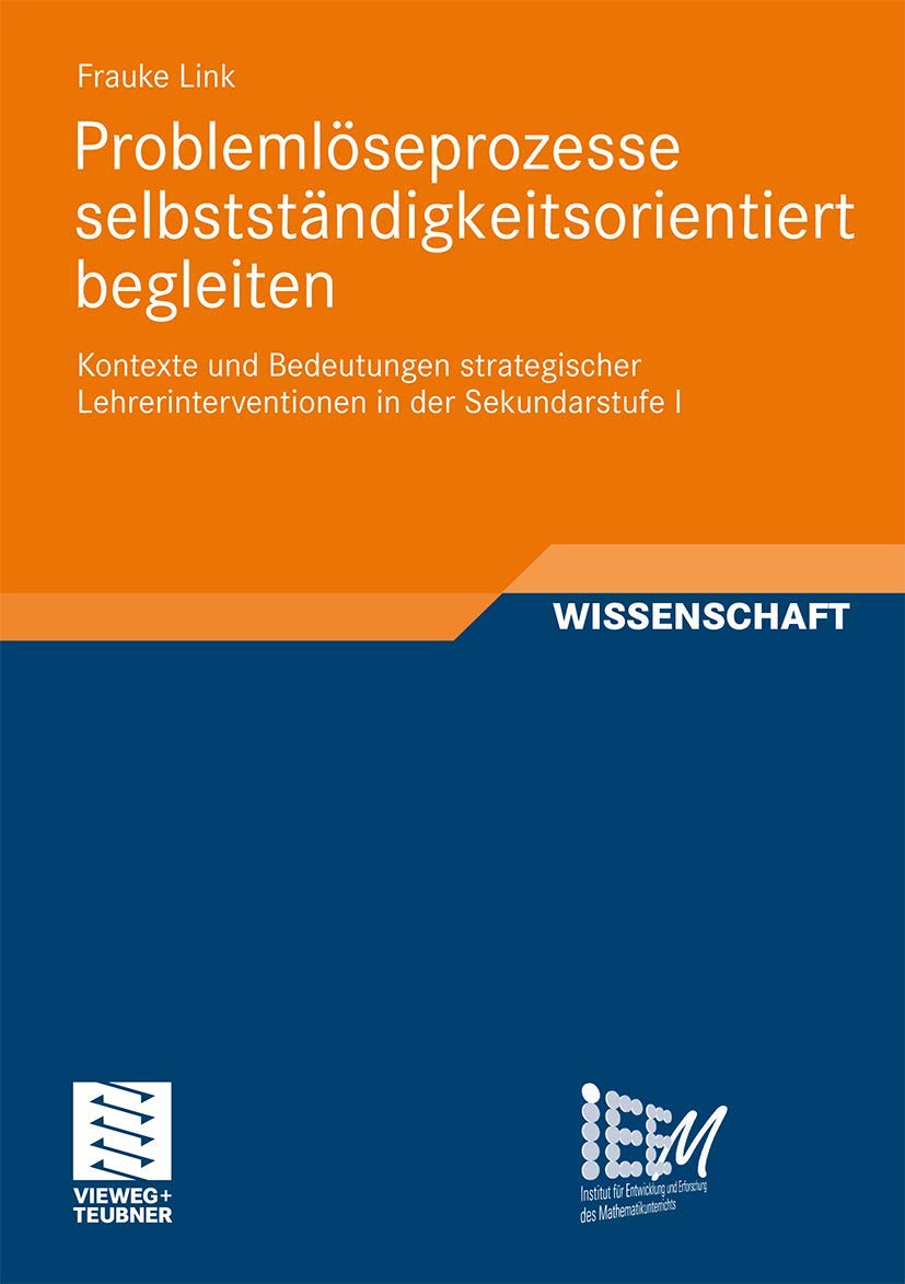 Problemlseprozesse selbststndigkeitsorientiert begleiten: Kontexte und Bedeutungen strategischer Lehrerinterventionen in der Sek,Used