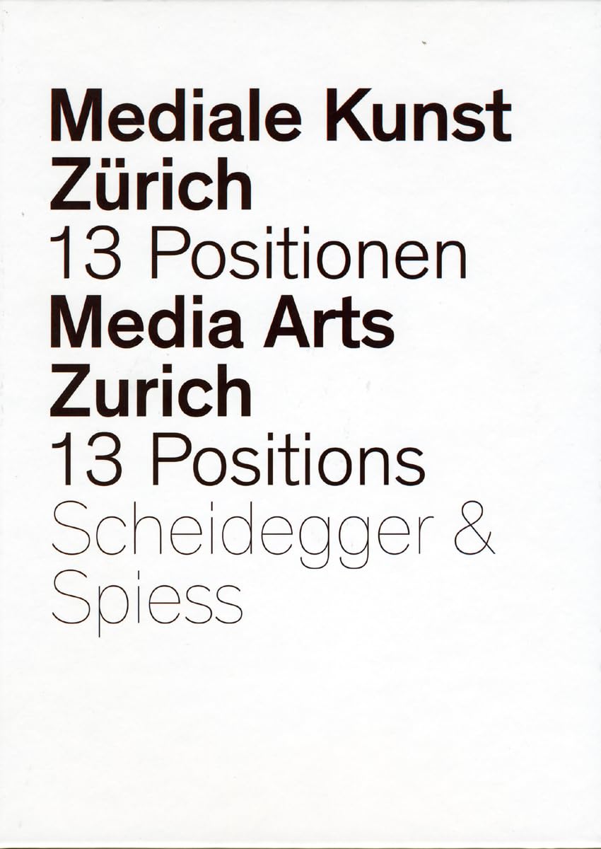 Mediale Kunst Zrich: 13 Positionen aus dem Studienbereich Neue Medien / Media Arts Zurich: 13 Positions from the Department of N,Used