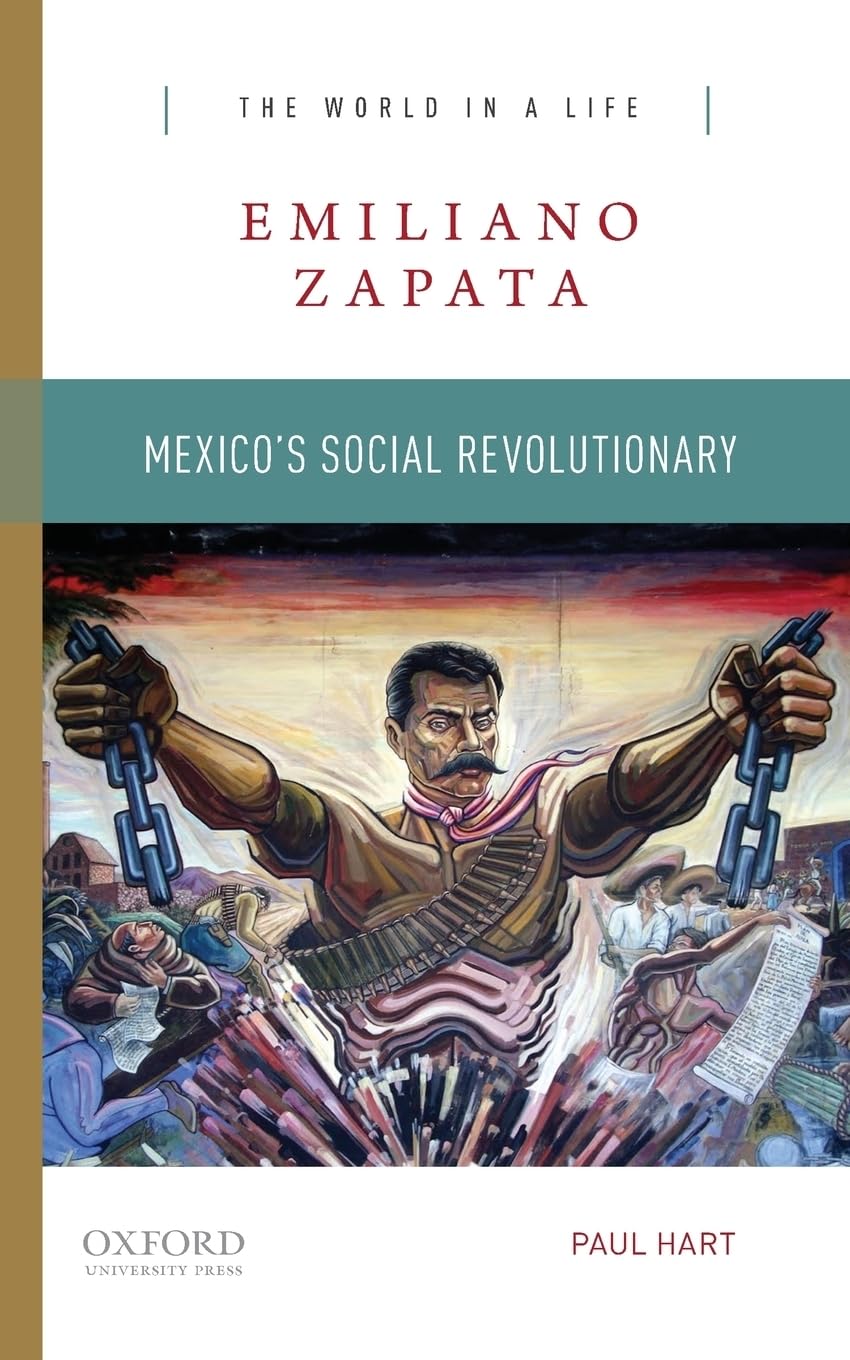 Emiliano Zapata: Mexico's Social Revolutionary (The World in a Life Series),Used