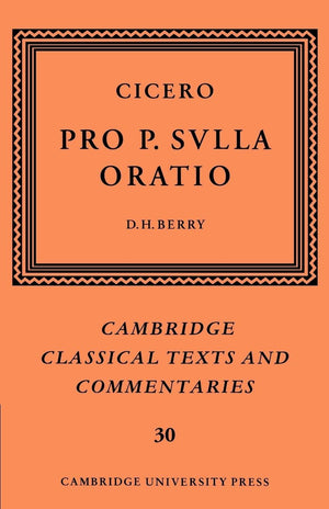 Cicero: Pro P. Sulla oratio (Cambridge Classical Texts and Commentaries, Series Number 30),Used
