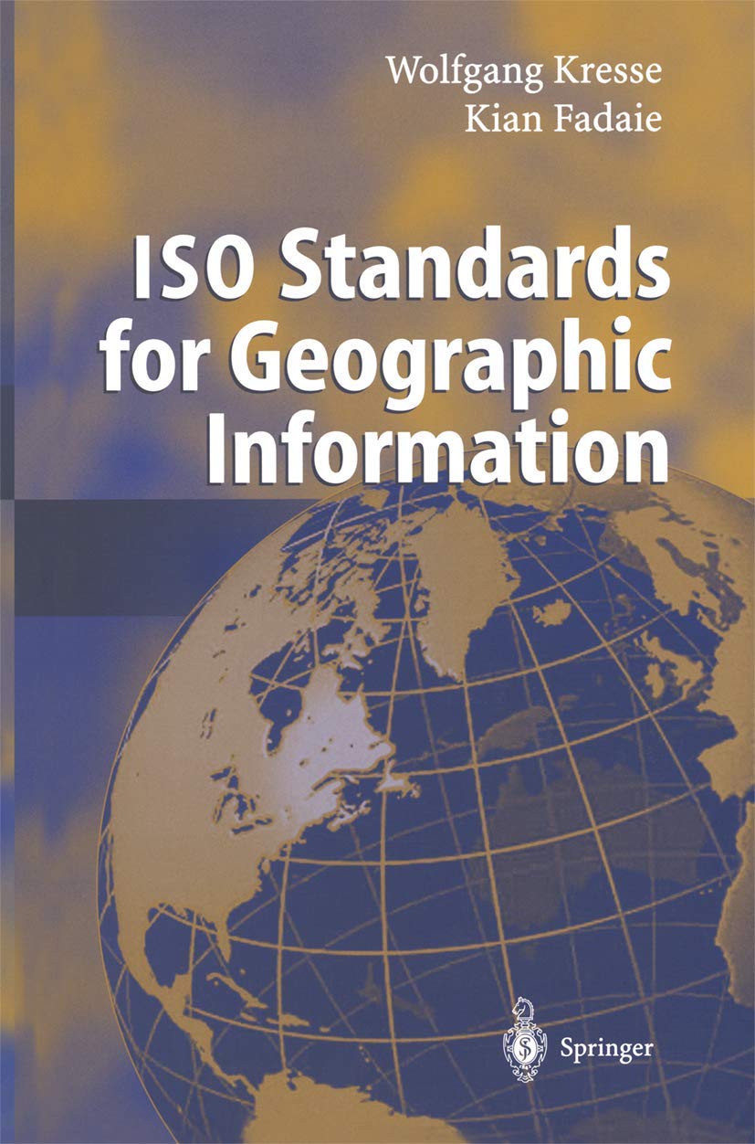 ISO Standards for Geographic Information,Used