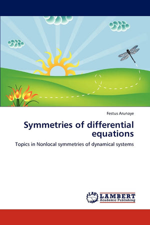 Symmetries of differential equations: Topics in Nonlocal symmetries of dynamical systems,Used