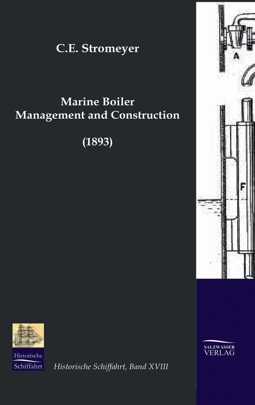 Marine Boiler Management and Construction (1893),Used