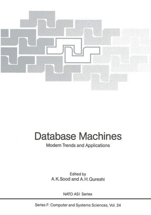 Database Machines: Modern Trends and Applications (NATO ASI Subseries F:, 24),Used