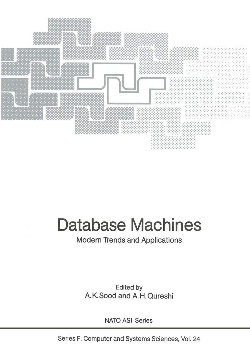 Database Machines: Modern Trends and Applications (NATO ASI Subseries F:, 24),Used