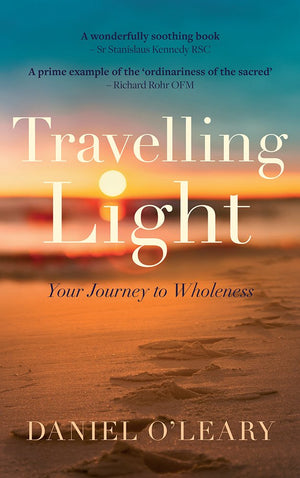 Travelling Light: Your Journey to Wholeness,Used