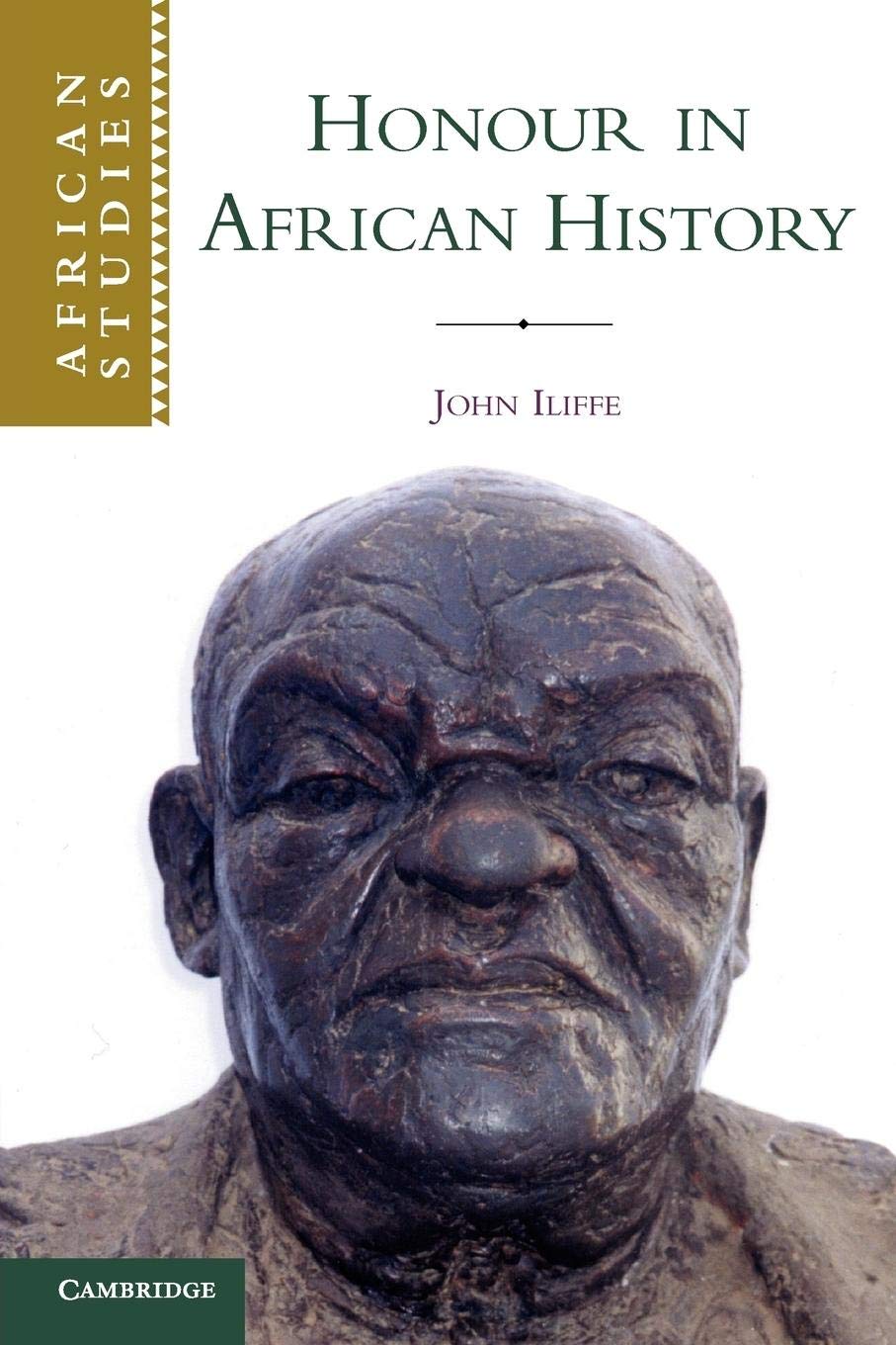 Honour in African History (African Studies, Series Number 107),New