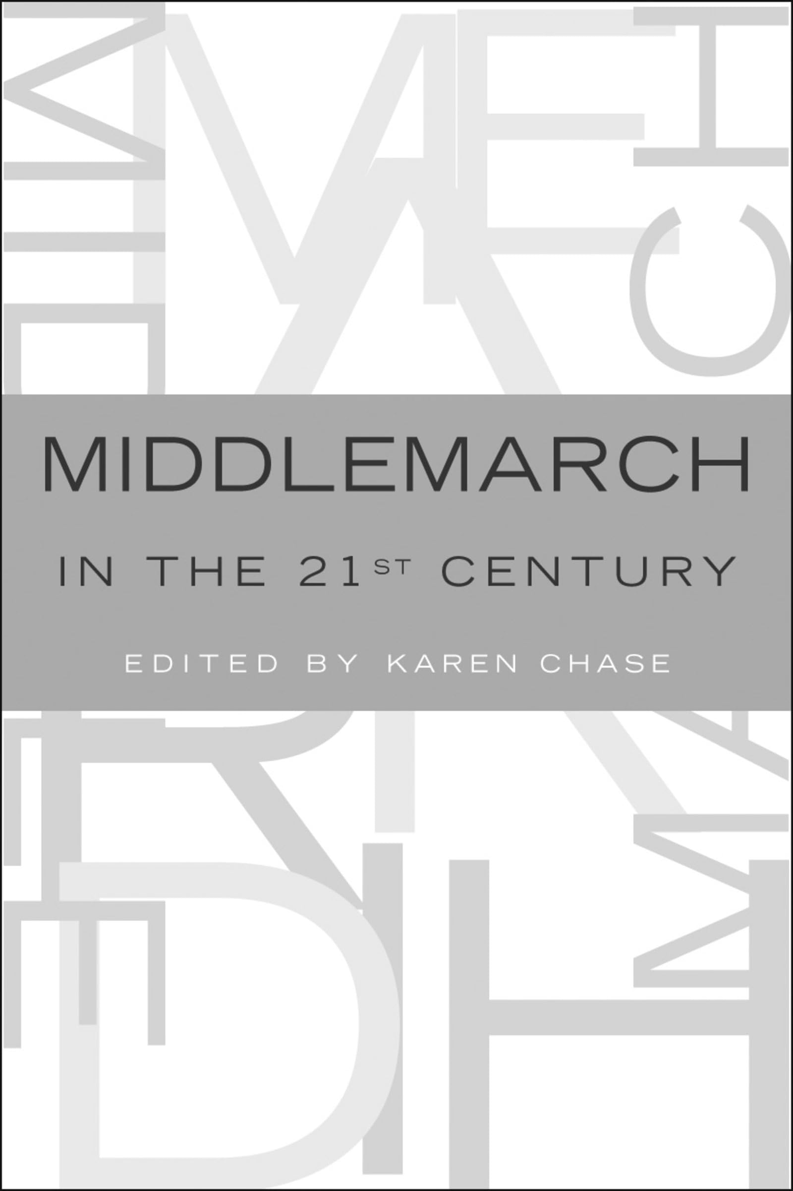 Middlemarch In The Twentyfirst Century