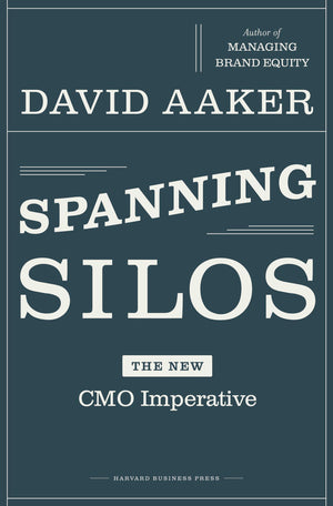 Spanning Silos: The New CMO Imperative,Used