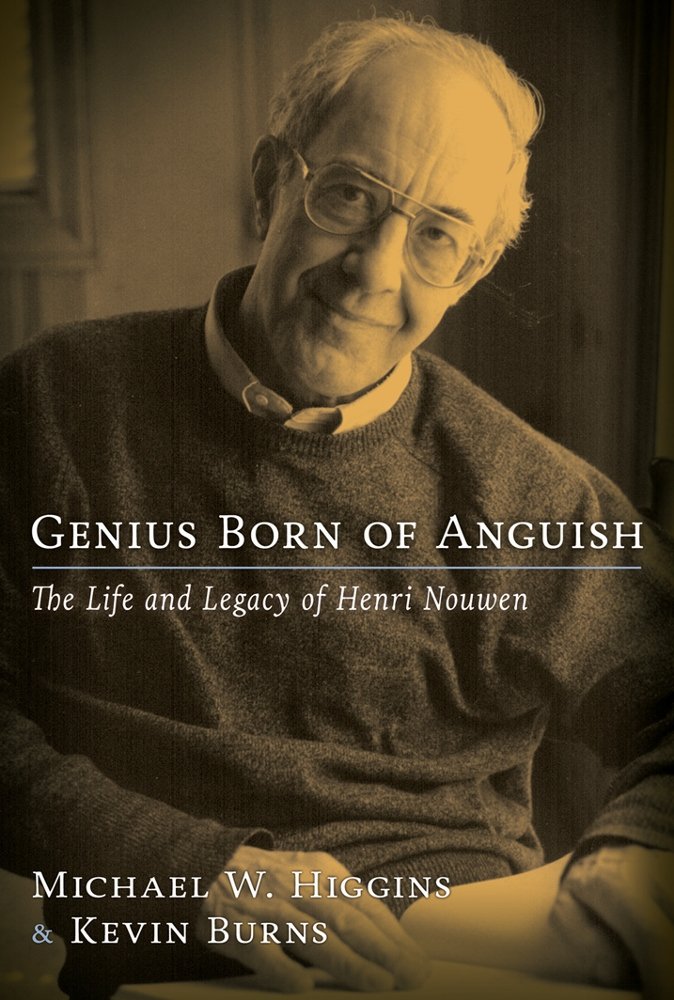 Genius Born of Anguish: The Life and Legacy of Henri Nouwen,Used