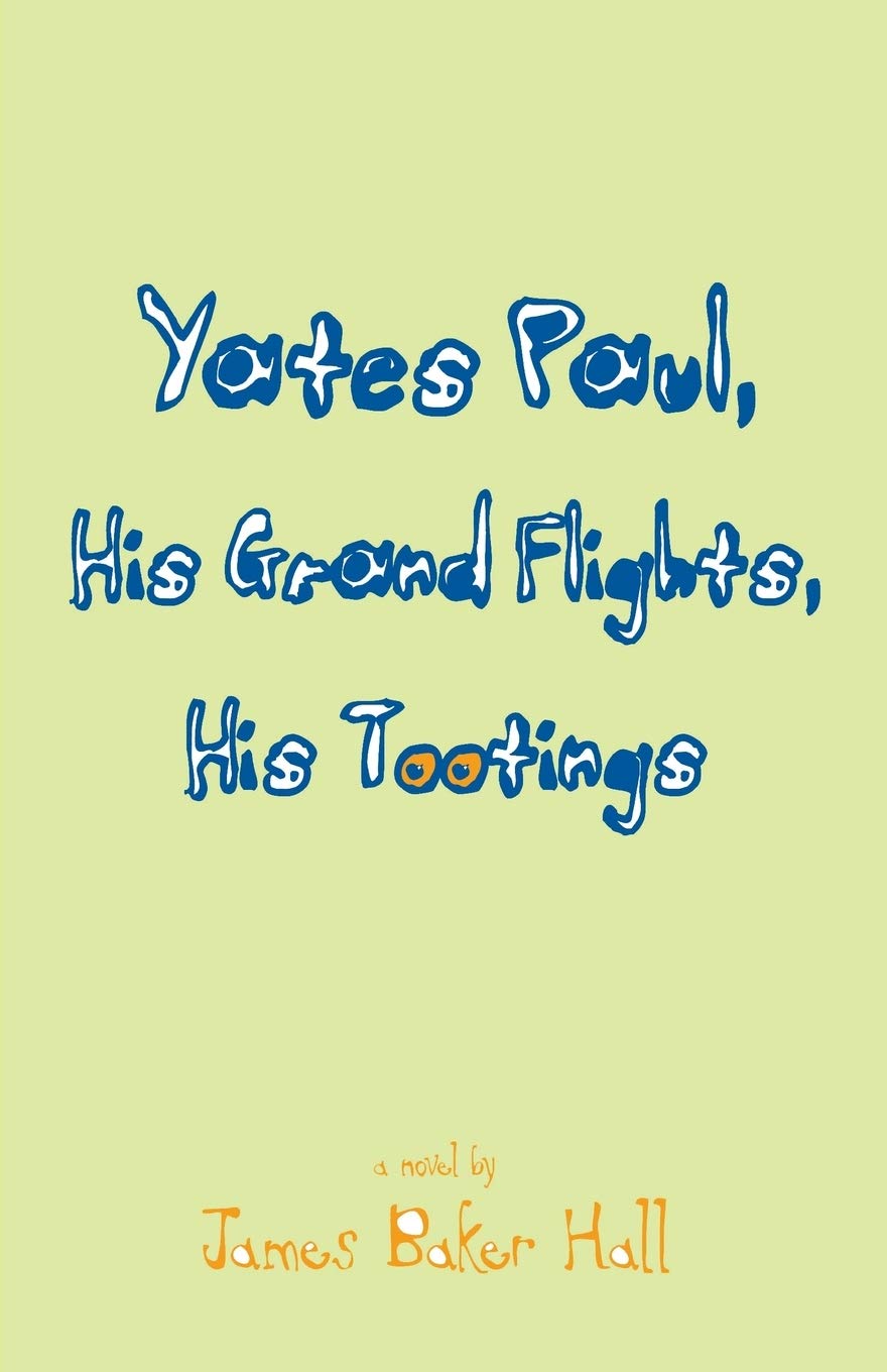 Yates Paul, His Grand Flights, His Tootings,Used