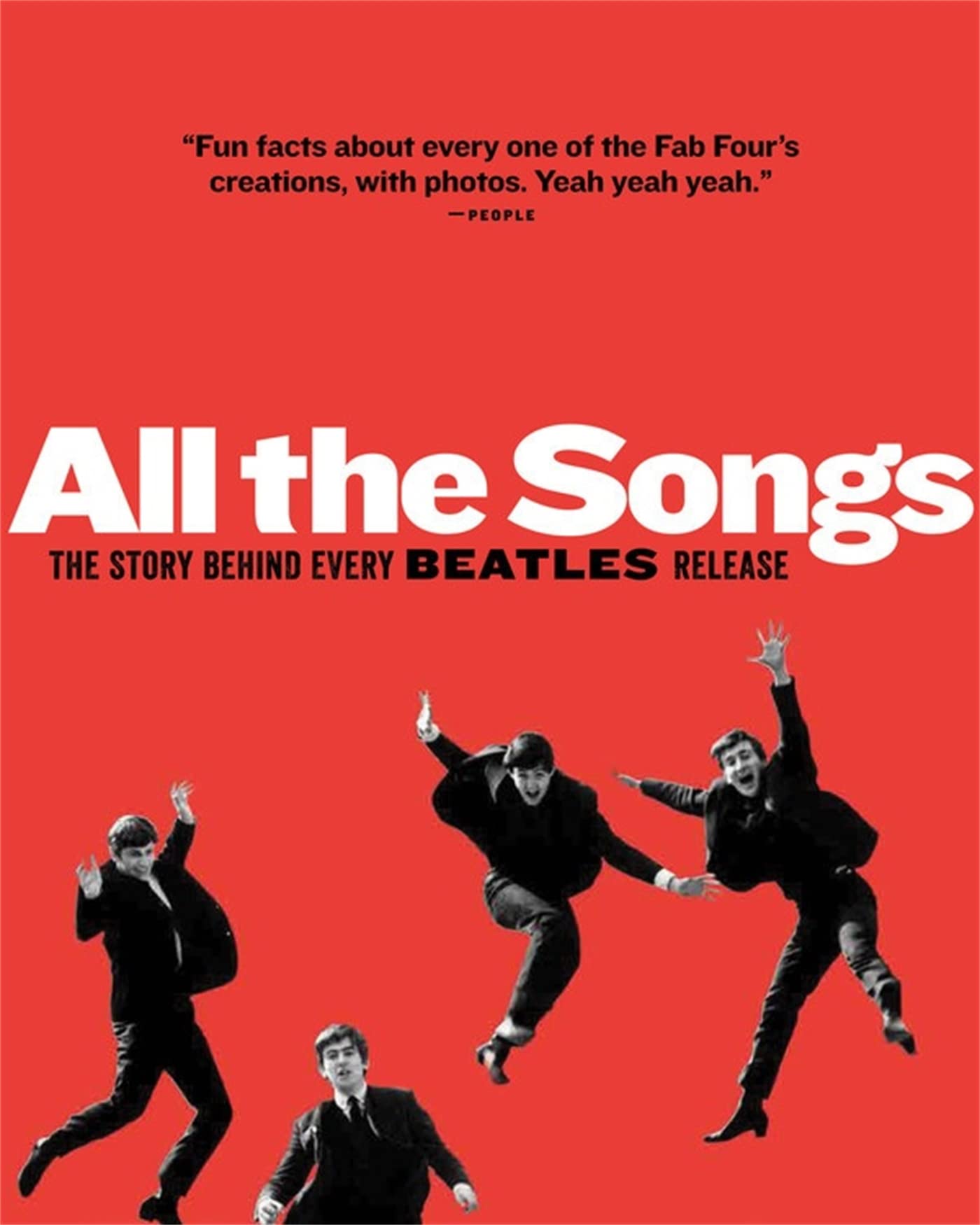 All The Songs: The Story Behind Every Beatles Release,New