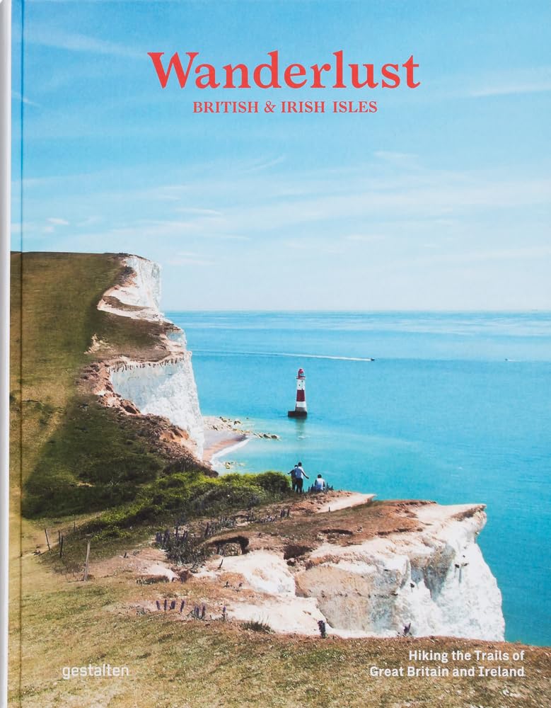 Wanderlust British & Irish Isles: Hiking The Trails Of The Great Britain And Ireland,Used