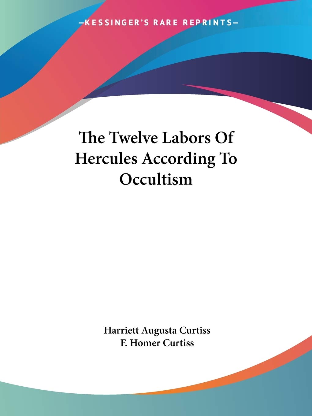 The Twelve Labors Of Hercules According To Occultism,Used
